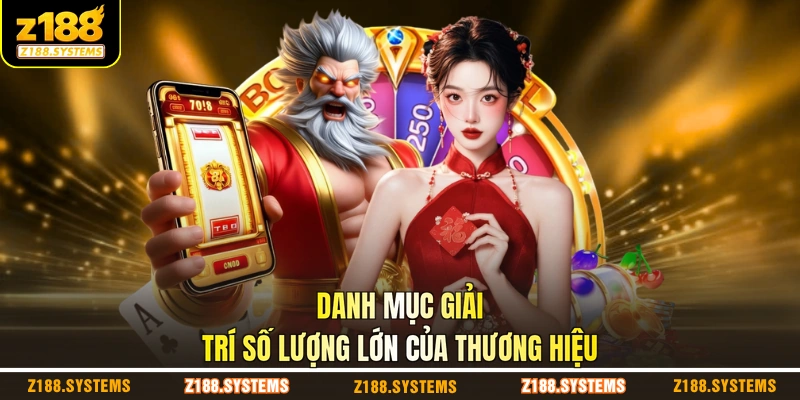 Danh mục giải trí số lượng lớn của thương hiệu Danh mục giải trí số lượng lớn của thương hiệu